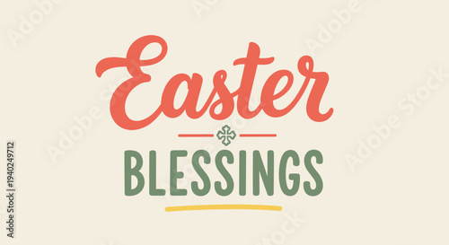 A colorful Easter blessings greeting in modern vector style, perfect for holiday cards and seasonal decorations