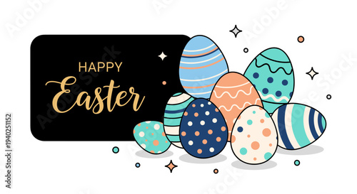 A collection of colorful Easter eggs with decorative patterns and a black card that reads 'Happy Easter' in a modern vector style, ideal for festive greetings and seasonal designs