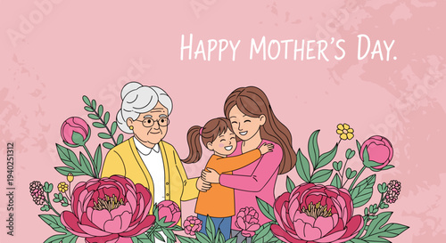 A heartwarming illustration of a grandmother, mother, and daughter celebrating Mother's Day in a cheerful vector style with floral elements.