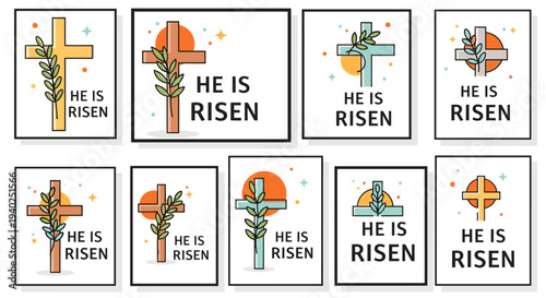 A set of ten inspirational illustrations featuring crosses and the phrase 'He Is Risen' in modern minimalist vector style, perfect for Easter celebrations or church decor