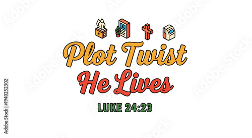 A colorful typography illustration featuring the phrase 'Plot Twist He Lives' with a Bible, cross, and candle in modern vector style, perfect for Easter celebrations or faith-related designs