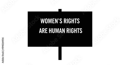 A black sign with white text reading women_s rights are human rights on a white background.