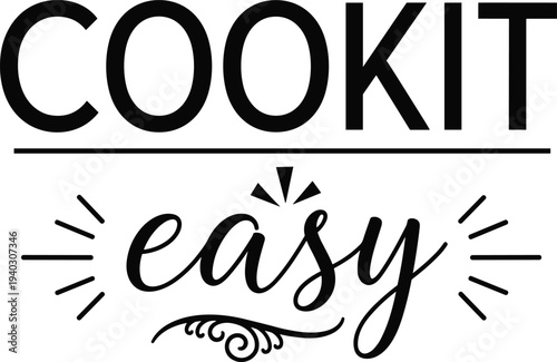 Cook it easy typography quote minimal flat vector illustration for kitchen decor cooking slogan restaurant branding and culinary design