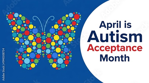 April is autism acceptance month graphic with colorful butterfly made of circles and blue background with white wave