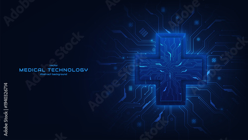 Concept of medical and healthcare. Plus symbol on futuristic circuit board background. Digital healthcare technology innovation and Medical engineering. Vector illustration.