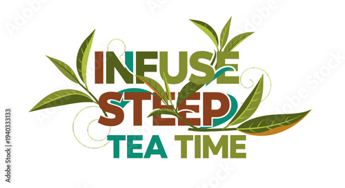 Infuse Steep Tea Time with Tea Leaves Logo Design.