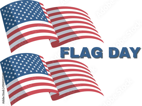 Flag day celebration with american flags waving june 14th patriotic holiday commemorating the adoption of the united states flag