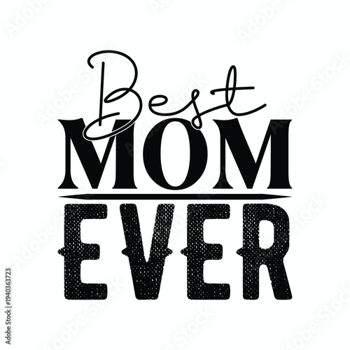 Best mom ever 2