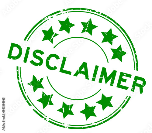 Grunge green disclaimer word with star icon round rubber seal stamp on white background