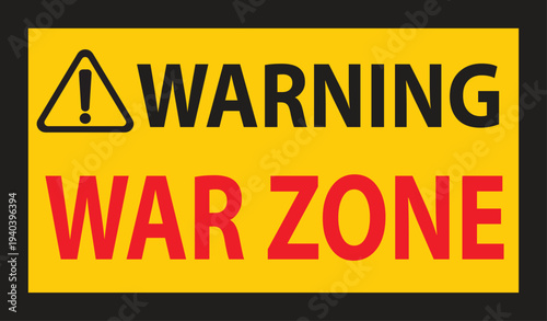 War Zone Warning Road Sign Victor illustration