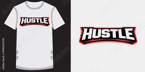 Modern stylish white tshirt design featuring bold red and black hustle typography graphic for motivation and inspiration purposes