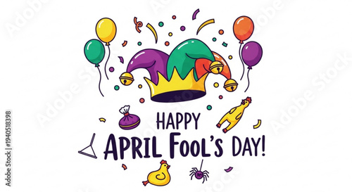 Colorful april fools' day illustration with jester hat balloons confetti and festive text on white background