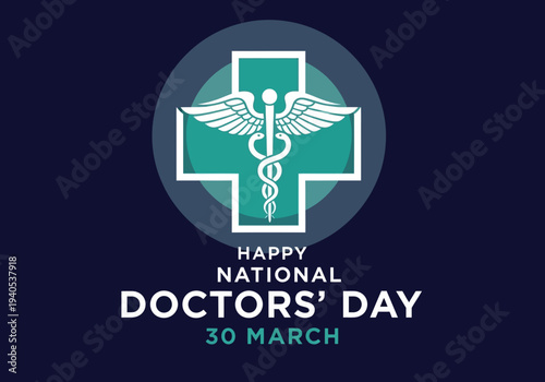 Happy national doctors day march 30 caduceus medical symbol graphic