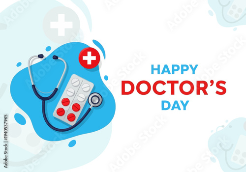 Happy doctors day stethoscope and pills illustration