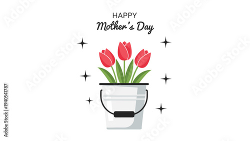 Beautiful bouquet of red tulips in a silver bucket with happy mothers day text and sparkling star accents on a clean white background.