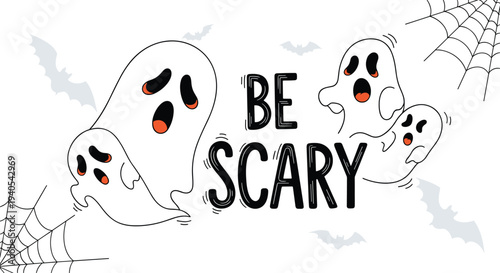 Spooky Halloween graphic featuring floating white ghosts bats spiders and cobwebs with the text be scary in a playful cartoonish illustration style.