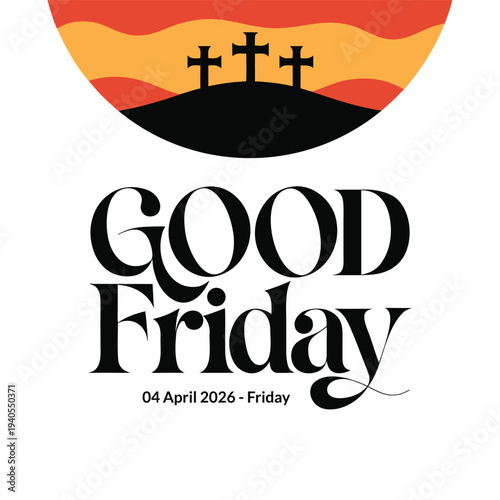 A graphic design announces good friday with crosses silhouetted against a sunset backdrop