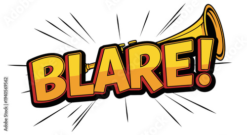 Pop art Blare text with trumpet horn burst illustration