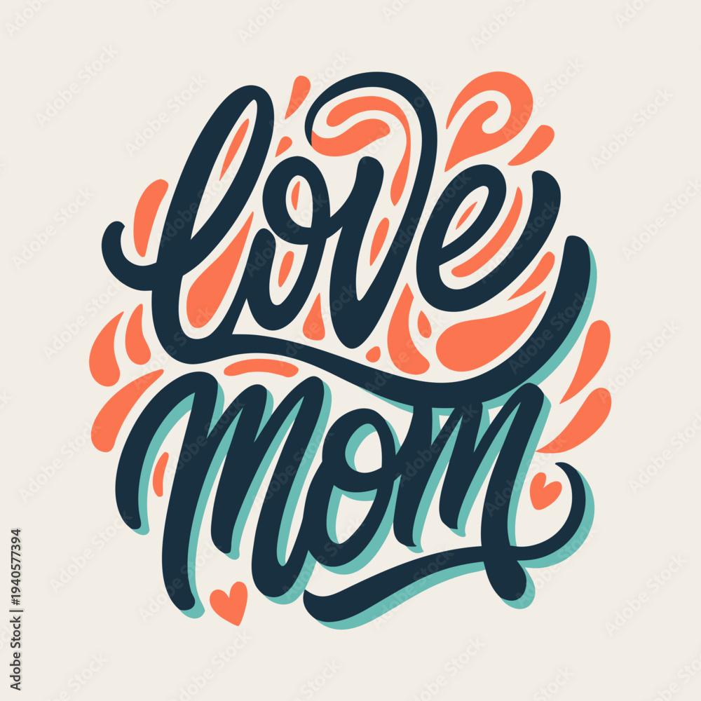 Obraz premium Colorful love mom typography lettering calligraphy hearts