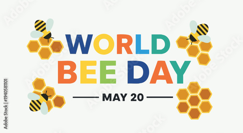 World Bee Day banner with colorful typography and honeycomb pattern in bright warm lighting for social media post