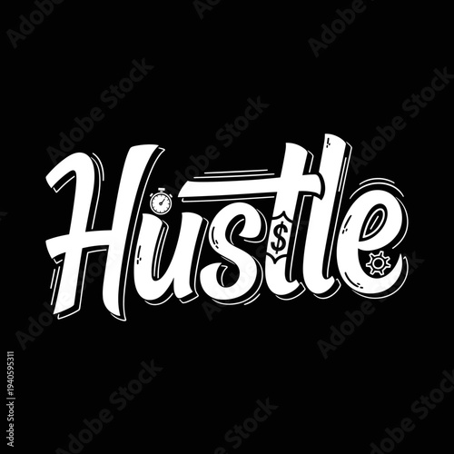 Hustle typography design with dollar sign and gear elements.