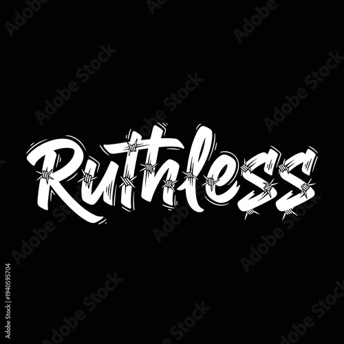 Ruthless text with barbed wire effect on a black background.