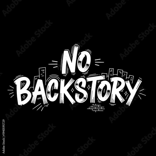 No Backstory text with cityscape elements in a grunge style.