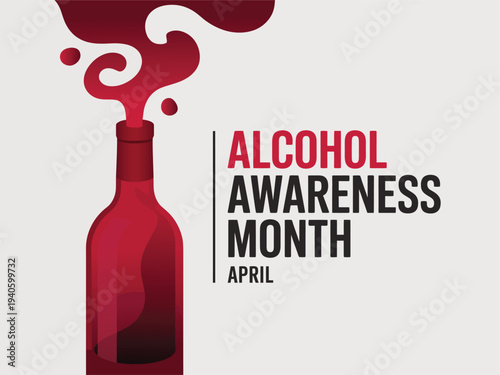 Alcohol Awareness Month April Conceptual Graphic with Wine Bottle and Liquid Splash for Addiction Recovery and Substance Abuse Prevention