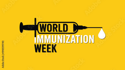 World Immunization Week Medical Graphic Featuring Syringe and Vaccine Drop Icon for Global Public Health Vaccination Awareness Campaigns