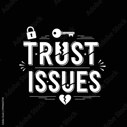 Trust Issues Broken Heart Lock Key Symbol.
