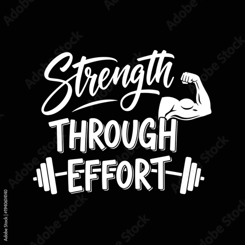 Strength Through Effort Motivational Fitness Graphic.