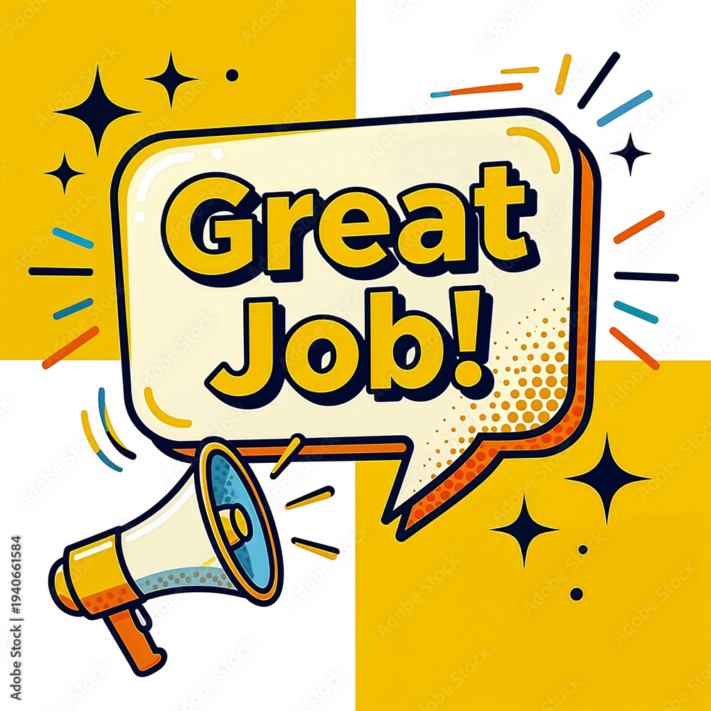 Obraz premium Great Job Motivation Banner with Comic Style Megaphone and Bold Yellow Background