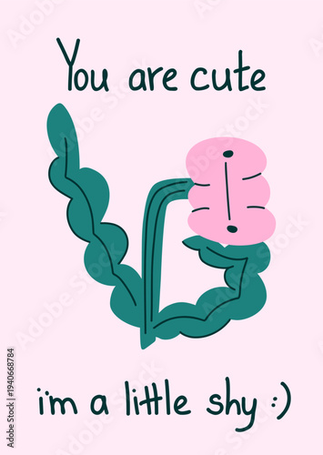 You are cute, I am a little shy card with a pink funny flower character for a compliment and gift