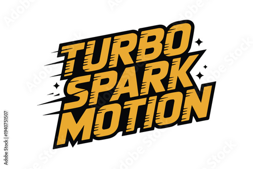 Dynamic 'Turbo Spark Motion' text vector logo design with bold yellow and black typography, speed lines, and star accents, ideal for gaming, automotive, or sports branding.