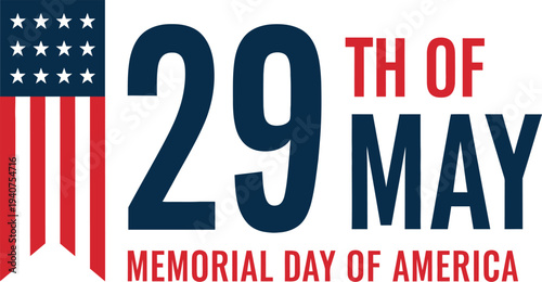 Memorial day of america 29th may patriotic holiday