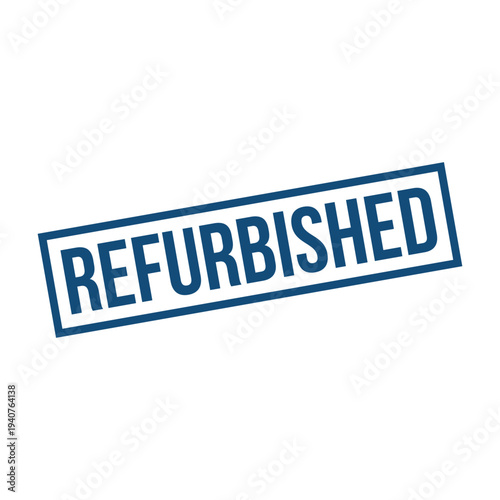 Refurbished Stamp, Refurbished Square Sign
