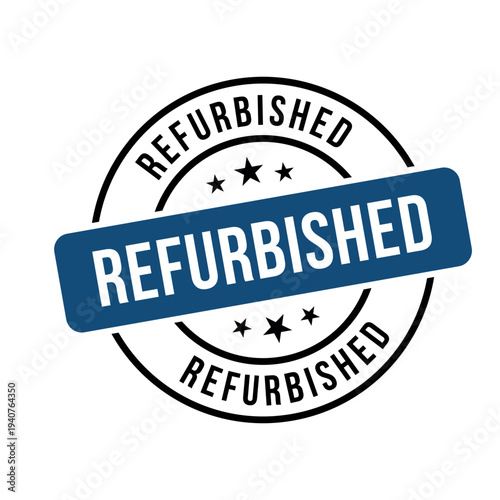 Refurbished Stamp, Refurbished Round Sign