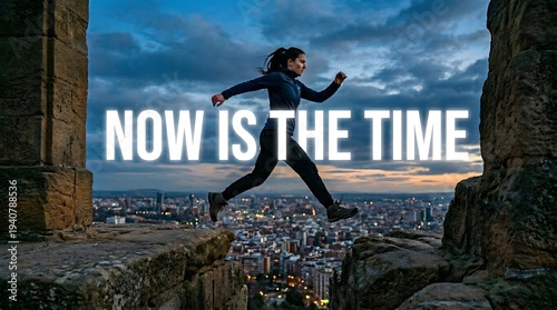motivational text now is the time