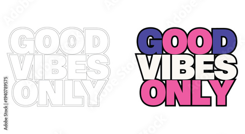 Colorful Good Vibes Only Typography Designs on White Background
