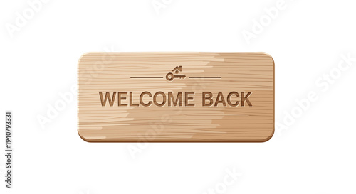 A light brown wooden plaque with rounded corners and visible grain displays the engraved text WELCOME BACK and a small key icon on a white background.