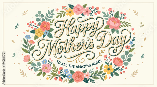Happy Mother’s Day hand lettering with floral decorations, elegant script typography, flat vector illustration