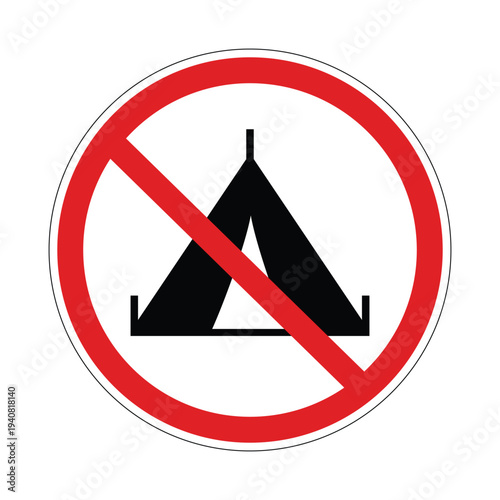 No tent sign, tent prohibited symbol, red circle prohibit camping tent icon, crossed tent ban sign, camping restriction warning label, outdoor safety and property protection symbol, flat vector isolat