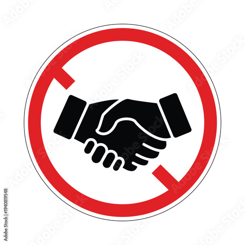 No handshaking sign, handshake prohibited symbol, red circle prohibit handshake icon, crossed handshake ban sign, no contact greeting warning label, restriction symbol, flat vector 