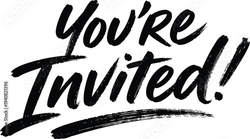 You're Invited! Hand-drawn brush script lettering vector for invitations and events