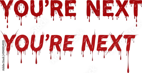 Spooky You're Next text with blood drips horror vector graphic