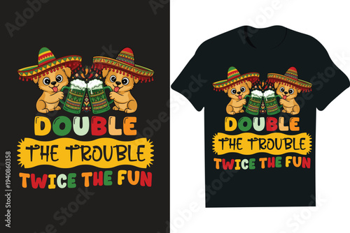 Double the trouble twice the fun- T-shirt, mug, hoodie, quotes, poster design, typography.
