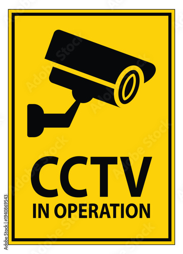 Cautionary Sign Indicating Surveillance Camera in Operation for Security