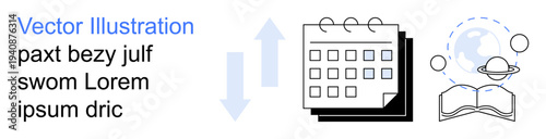 Education, scheduling, time management, academic planning, knowledge sharing, globalization. Illustration of calendar, arrows open book and planet. Education and scheduling concept