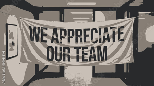 A vector graphic illustration of a banner that reads 'We Appreciate Our Team' in a modern office setting