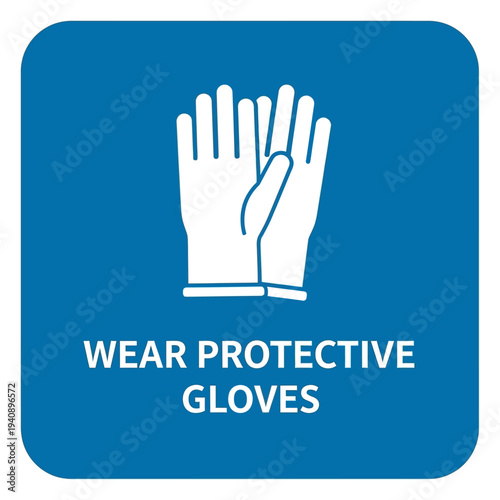 Wear Protective Gloves Mandatory Safety Sign Icon